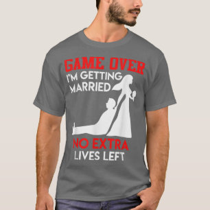 Spiel über Junggesellen-Hochzeit T-Shirt