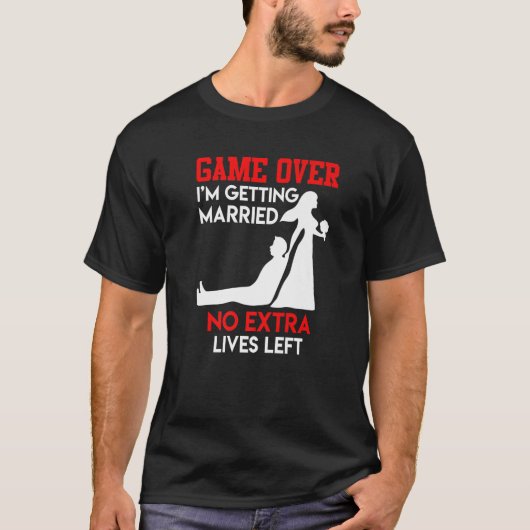 Spiel über Junggesellen-Hochzeit T-Shirt (Vorderseite)