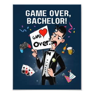 Spiel vorbei, Bachelor! Fotodruck
