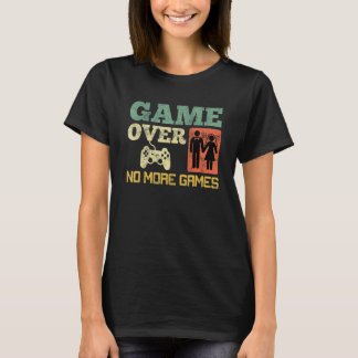 Spiel Vorbei Keine Spiele Hochzeit Junggesellenabs T-Shirt