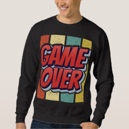 Spiel vorbei. sweatshirt