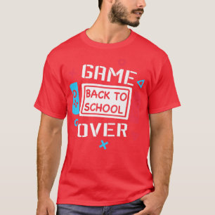 Spiel vorbei Videospiel Gaming Gamer Zurück zur Sc T-Shirt