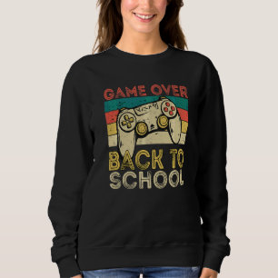Spiel vorbei Zurück zur Schule Gamer Erster Schul Sweatshirt