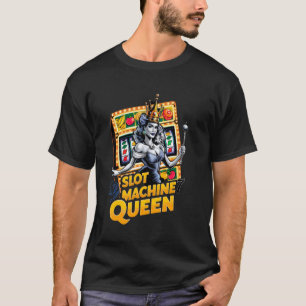 Spielautomat Queen Casino Player Gambling Poker Pl T-Shirt
