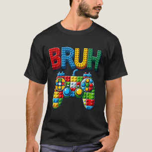 Spielbausteine Bruh-Spruch Gamer-Jungs Stein  T-Shirt