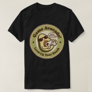 Spiele Avocado! Erhöhe Deine Snack-Stufe T-Shirt