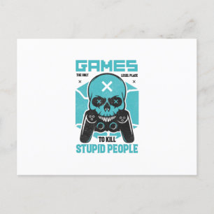 Spiele der einzige legale Ort, um Menschen zu töte Postkarte