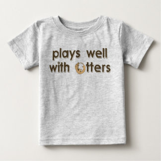 Spiele gut mit Ottern Baby T-shirt