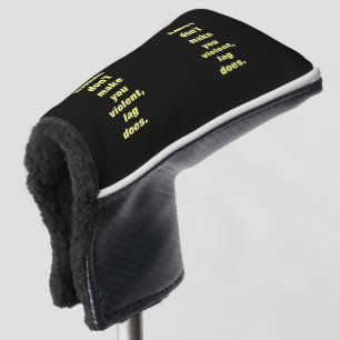 Spiele machen dich nicht gewalttätig, Lag macht es Golf Headcover