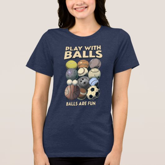 Spiele mit Bällen! Tri-Blend Shirt (Vorderseite)