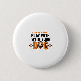 Spiele mit deinem Hund Lustiges Vintage-Stichdesig Button