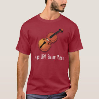 Spiele mit Schnur-Theorie - Violine T-Shirt