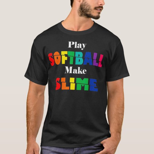 Spiele Softball Make Slime Womens Mens Funny Gift  T-Shirt (Vorderseite)