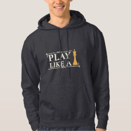 Spiele wie ein König – Zitat zur Power-Strategie - Hoodie