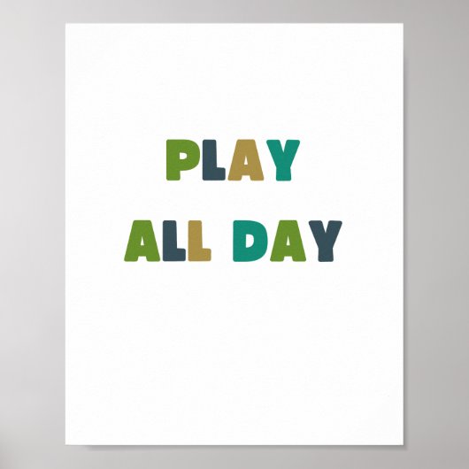spielen den ganzen Tag. Poster & Prints (Vorne)