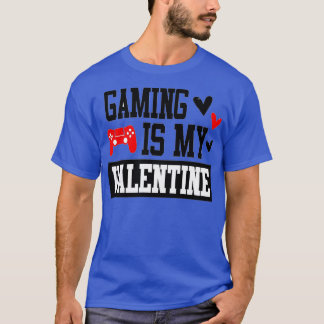 SPIELEN IST MEIN VALENTINE VALENTINSTAG LIEBE DES T-Shirt
