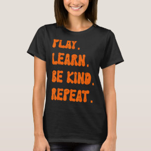 Spielen lernen Freundlichkeit wiederholen Tag 2022 T-Shirt