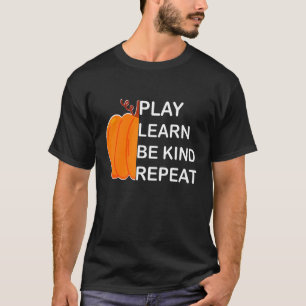 Spielen lernen "Sei nett, wiederhole Orange Unity T-Shirt