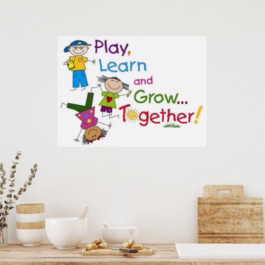 Spielen, lernen und wachsen... Zusammen Poster (Küche)