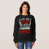 Spielen mit Nippel Plumber + Pipefitter Sweatshirt (Vorne ganz)