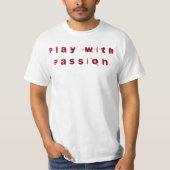 Spielen mit Passion T - Shirt (Vorderseite)