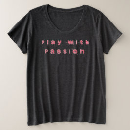 Spielen mit Passion T - Shirt