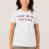 Spielen mit Passion T - Shirt (Vorderseite)