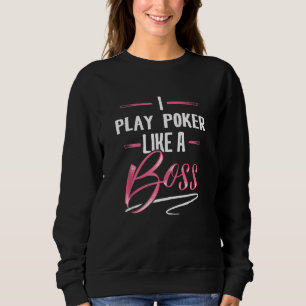 SPIELEN POKER wie ein Boss Shirt Lady Boss Girl Po