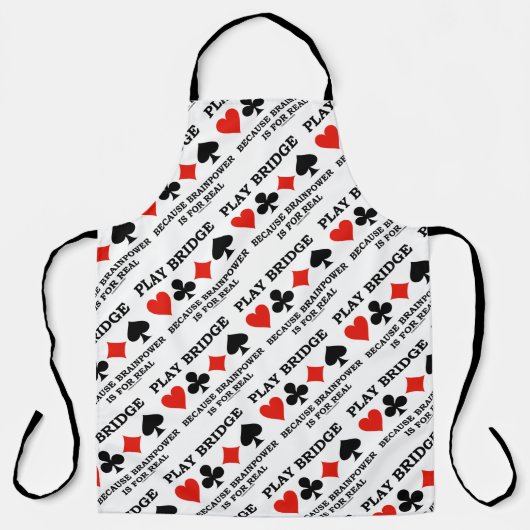 Spielen Sie Bridge, denn Brainpower ist für echte Schürze (Vorderseite)