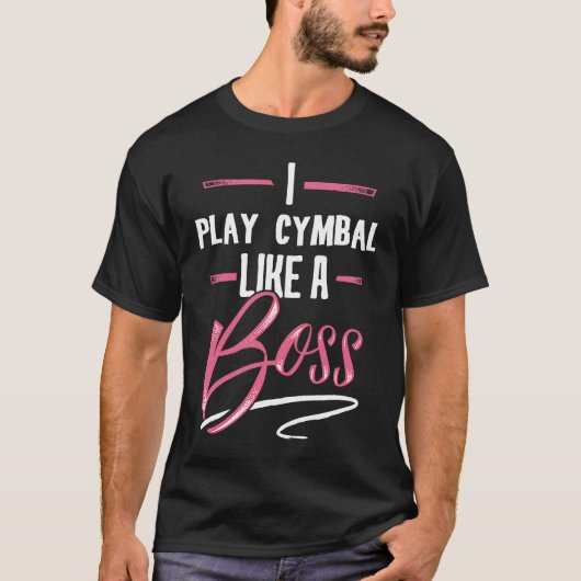 SPIELEN SIE CYMBAL wie ein Geschenk für eine Boss T-Shirt (Vorderseite)
