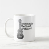 Spielen Sie die Gitarre, wie es kein Morgen gibt Kaffeetasse (Links)