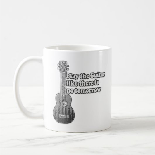 Spielen Sie die Gitarre, wie es kein Morgen gibt Kaffeetasse (Links)