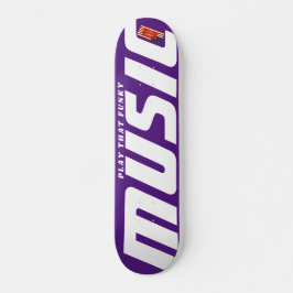 SPIELEN SIE DIESE FUNKY MUSIC 7 3/4" Skateboard De