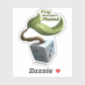 Spielen Sie dort, wo Sie angepflanzt sind Vinyl St Aufkleber (Blatt)