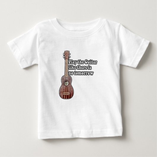 Spielen Sie Gitarre, wie es kein Morgen gibt. Vint Baby T-shirt (Vorderseite)
