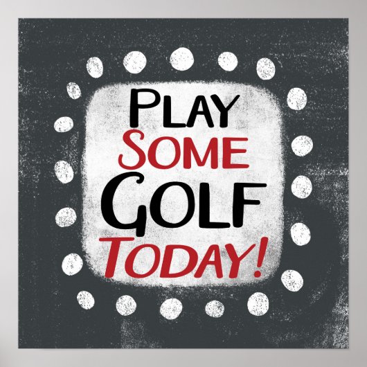 Spielen Sie Golf Heute Poster Mauer (Vorne)