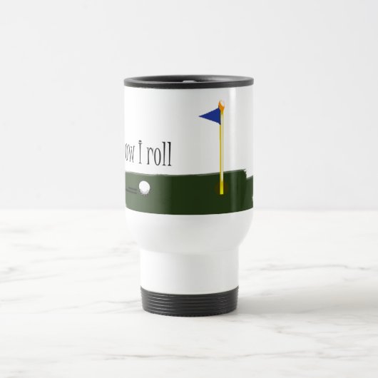 spielen Sie Golf, wie ich rolle Reisebecher (Mittel)