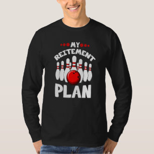 Spielen Sie meinen Plan für den Bowling im Ruhesta T-Shirt