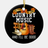 Spielen Sie mir einfach ein bisschen Country Musik Keramik Ornament (Vorne)