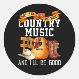 Spielen Sie mir einfach ein bisschen Country Musik Runder Aufkleber