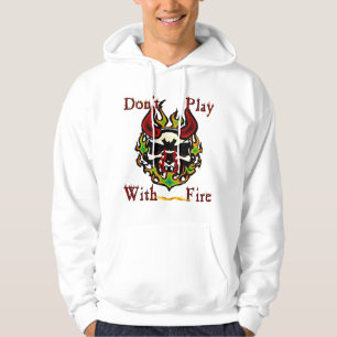 Spielen Sie nicht mit Feuer-SchädelHoodie Hoodie
