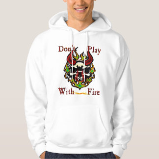 Spielen Sie nicht mit Feuer-SchädelHoodie Hoodie