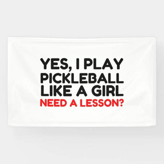Spielen Sie Pickleball wie ein Mädchenunterricht Banner (Horizontal)