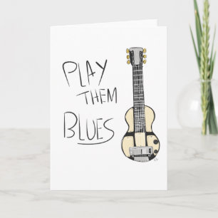 Spielen Sie sie Blues - Gruß-Karte Karte