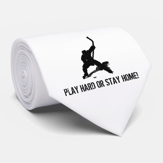 SPIELEN SIE STARK ODER BLEIBE SIE ZUHAUSE! KRAWATTE (Gerollt)