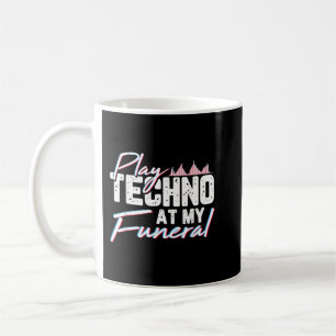 Spielen Sie Techno auf meinem Rave Techno Music fü Kaffeetasse