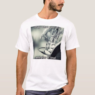 Spielen Sie, was Sie Liebe haben, und spielen Sie T-Shirt