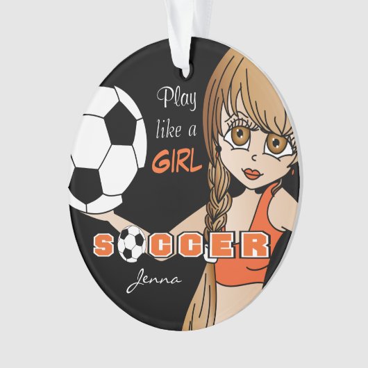 Spielen wie ein Mädchen | Fußball | Orange und Sch Ornament (Vorderseite)