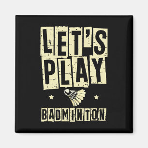 Spielen wir Dminton Player Shuttle Racket 1 Magnet