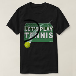 Spielen wir Tennis Hardcourt T-Shirt
